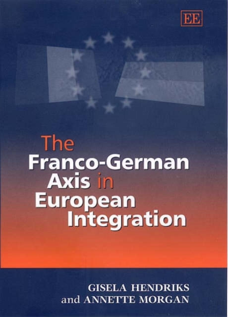 The Franco-German Axis in European Integration