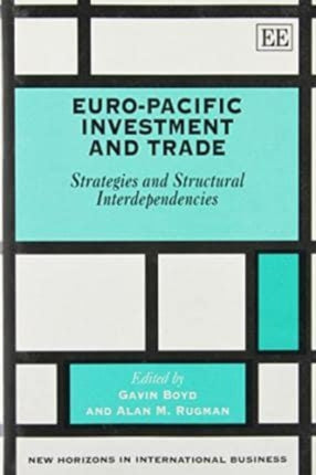 Euro-Pacific Investment and Trade: Strategies and Structural Interdependencies