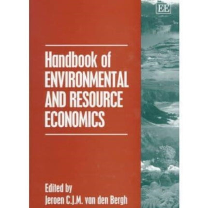 Handbook of Environmental and Resource Economics