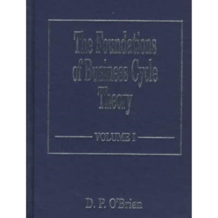 The Foundations of Business Cycle Theory