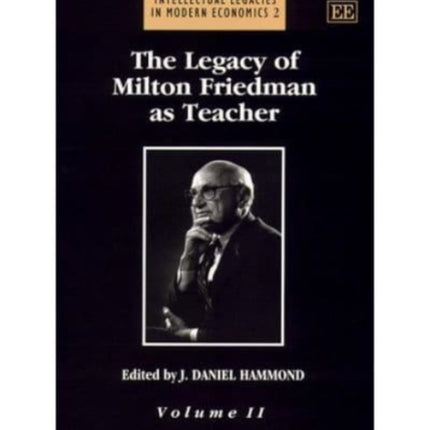 The Legacy of Milton Friedman as Teacher