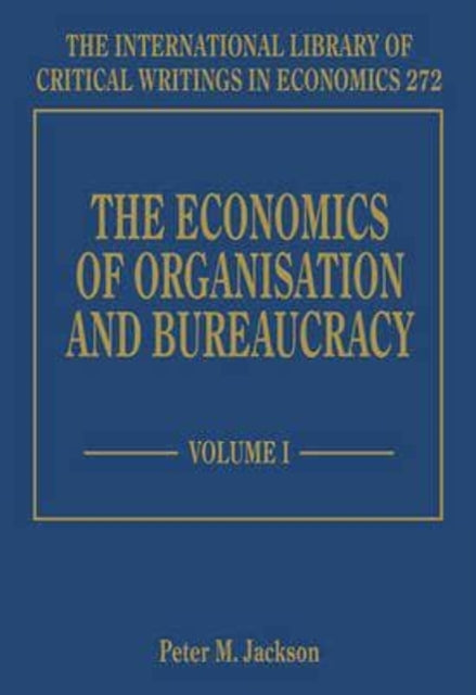 The Economics of Organisation and Bureaucracy