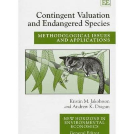 Contingent Valuation and Endangered Species: Methodological Issues and Applications