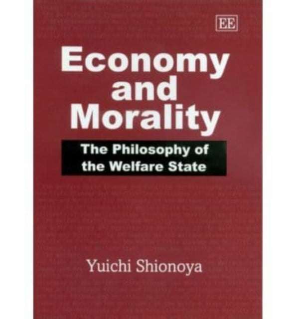 Economy and Morality: The Philosophy of the Welfare State