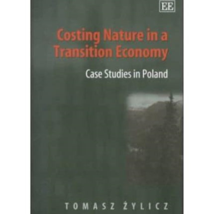 Costing Nature in a Transition Economy: Case