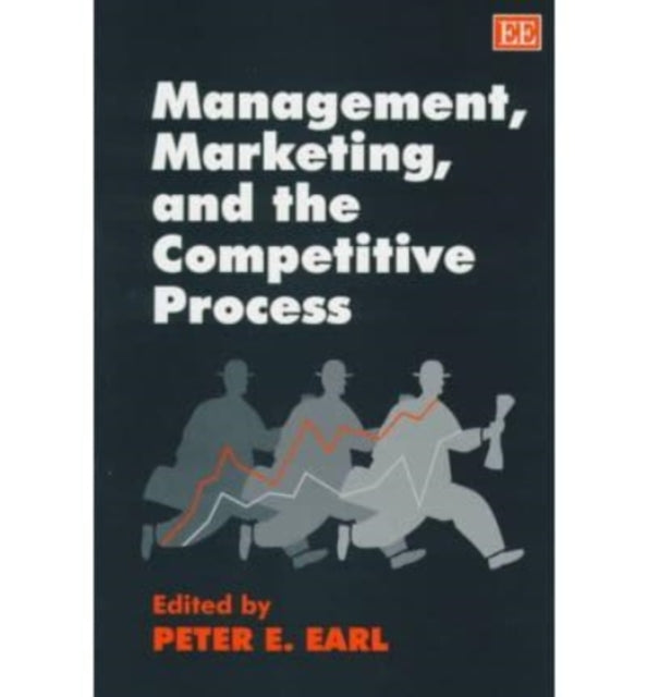 Management, Marketing and the Competitive Process