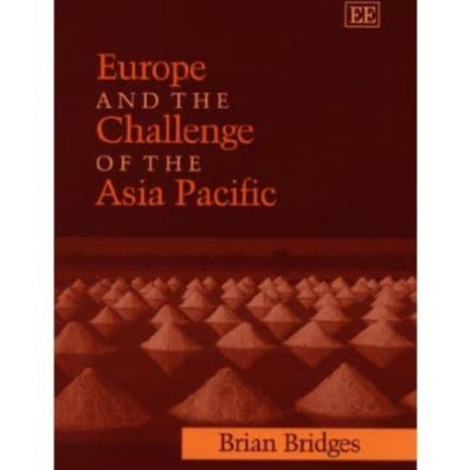 Europe and the Challenge of the Asia Pacific: Change, Continuity and Crisis