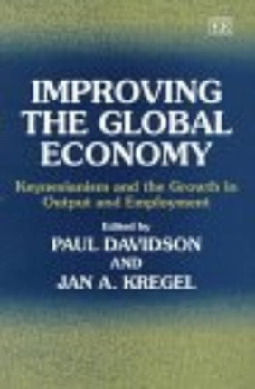 Improving the Global Economy: Keynesianism and the Growth in Output and Employment