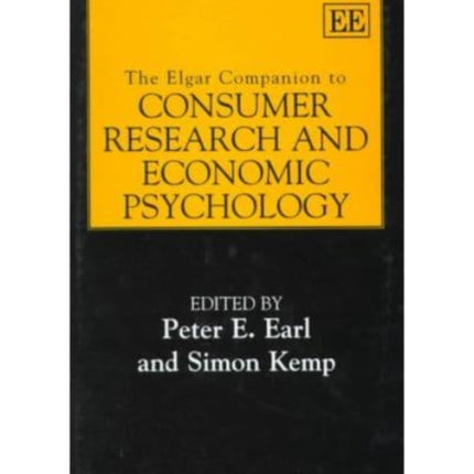 The Elgar Companion to Consumer Research and Economic Psychology