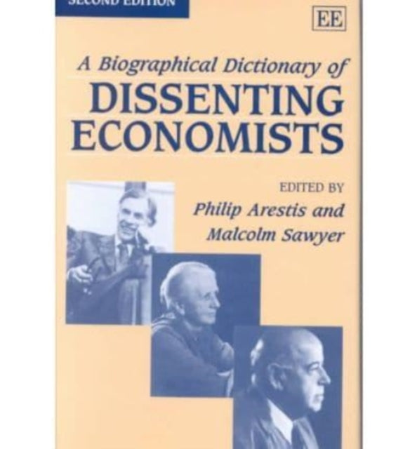 A Biographical Dictionary of Dissenting Economists Second Edition