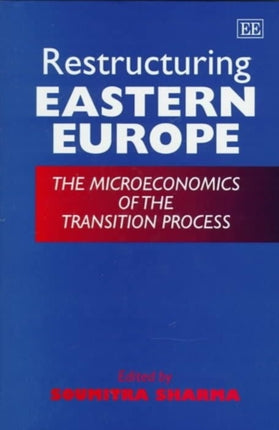 Restructuring Eastern Europe: The Microeconomics