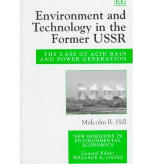 Environment and Technology in the Former USSR: The Case of Acid Rain and Power Generation