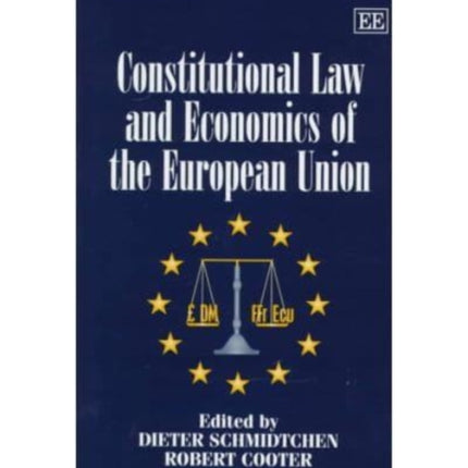 Constitutional Law and Economics of the European Union