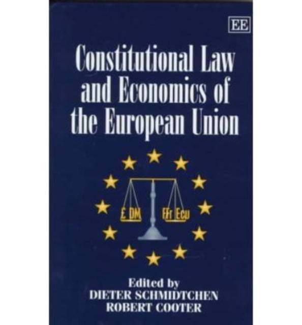 Constitutional Law and Economics of the European Union