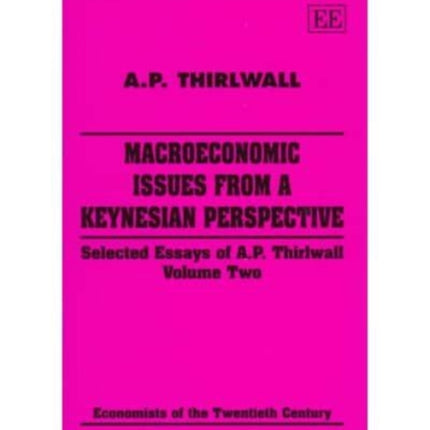 macroeconomic issues from a keynesian perspective: Selected Essays of A.P. Thirlwall, Volume Two