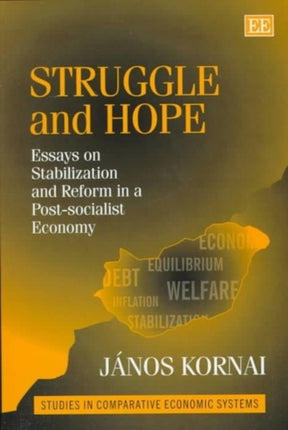 Struggle and Hope: Essays on Stabilization and Reform in a Post-socialist Economy