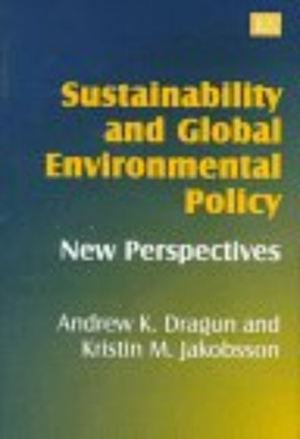 Sustainability and Global environmental policy: New Perspectives