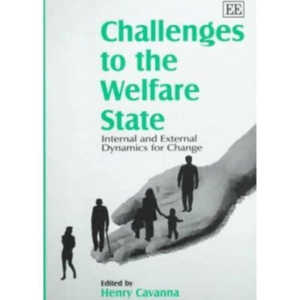 Challenges to the Welfare State: Internal and External Dynamics for Change