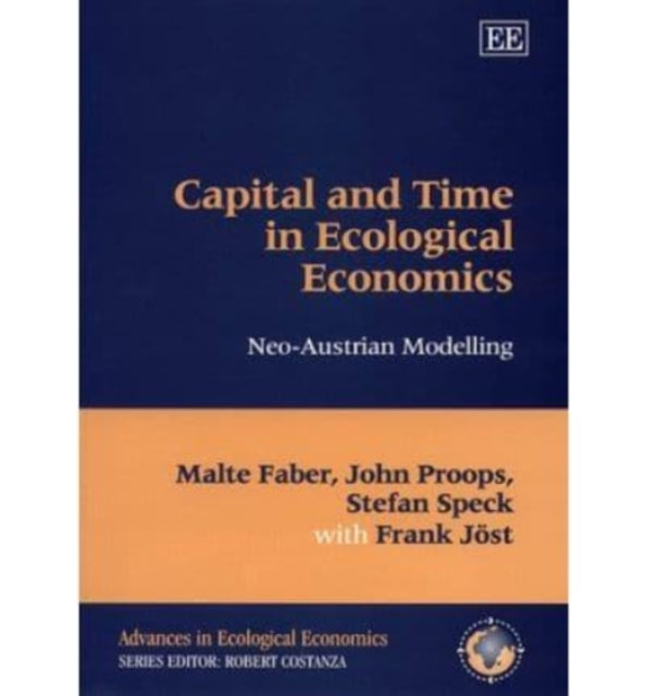 Capital and Time in Ecological Economics: Neo-Austrian Modelling