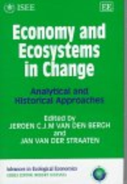 Economy and ecosystems in change: Analytical and Historical Approaches