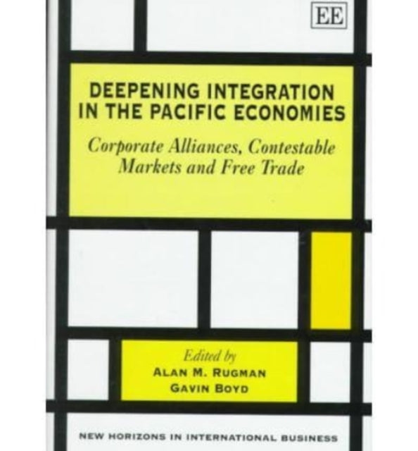 Deepening Integration in the Pacific Economies: Corporate Alliances, Contestable Markets and Free Trade