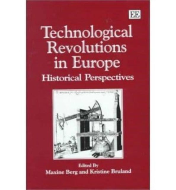 technological revolutions in europe: Historical Perspectives