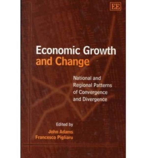 Economic Growth and Change: National and Regional Patterns of Convergence and Divergence