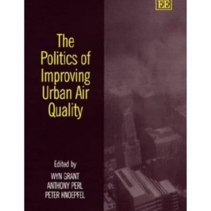 The Politics of Improving Urban Air Quality