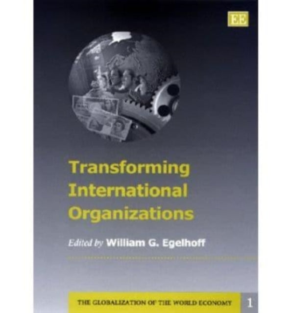 Transforming International Organizations