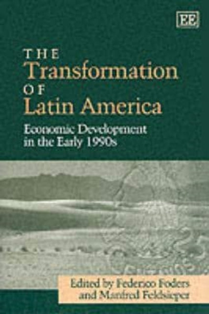 The Transformation of Latin America: Economic Development in the Early 1990s