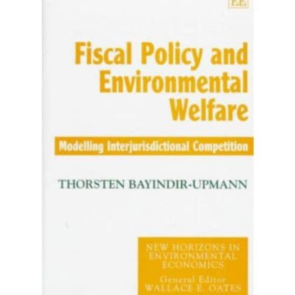 Fiscal Policy and Environmental Welfare: Modelling Interjurisdictional Competition