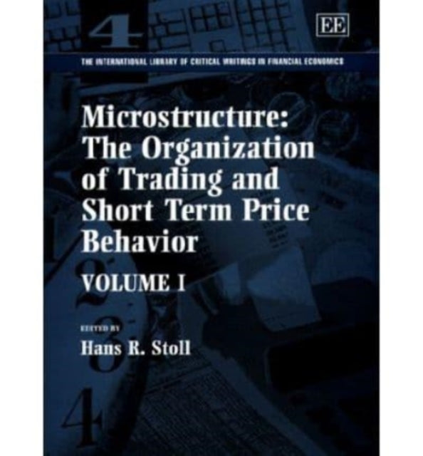 Microstructure: The Organization of Trading and Short Term Price Behavior