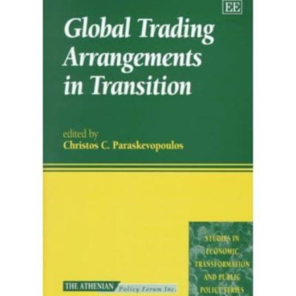 Global Trading Arrangements in Transition