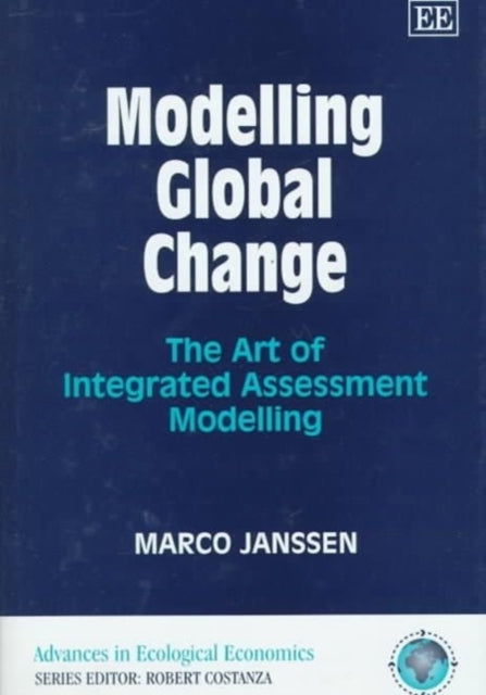 Modelling Global Change: The Art of Integrated