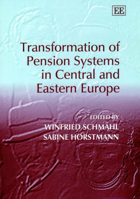 Transformation of Pension Systems in Central and Eastern Europe