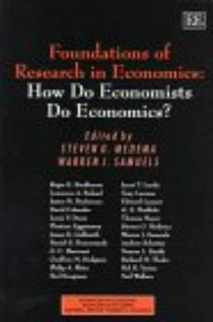 Foundations of Research in Economics: How do Economists do Economics?