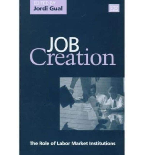 Job Creation: The Role of Labor Market Institutions