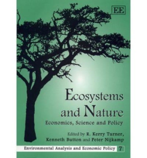 Ecosystems and Nature: Economics, Science and Policy