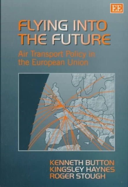 Flying into the Future: Air Transport Policy in the European Union