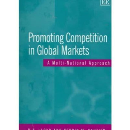 Promoting Competition in Global Markets: A Multi-National Approach