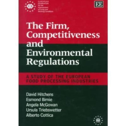 The Firm, Competitiveness and Environmental Regulations: A Study of the European Food Processing Industries