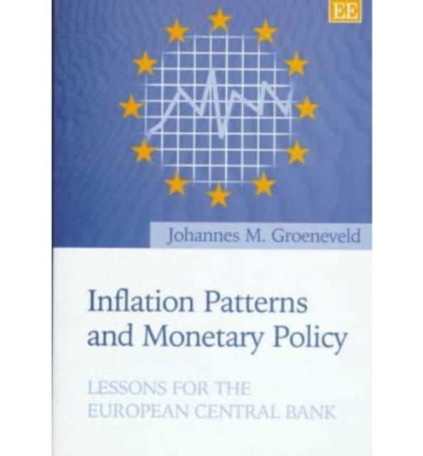 Inflation Patterns and Monetary Policy: Lessons for the European Central Bank