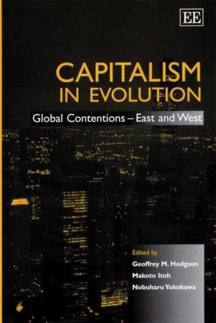 Capitalism in Evolution: Global Contentions – East and West