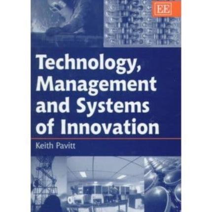 Technology, Management and Systems of Innovation