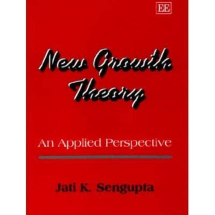 New Growth Theory: An Applied Perspective