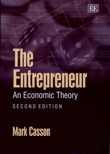 The Entrepreneur: An Economic Theory, Second Edition