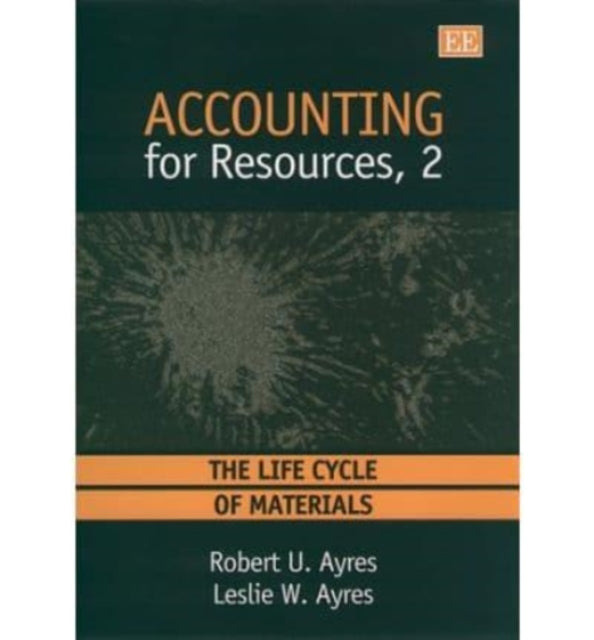 Accounting for Resources, 2: The Life Cycle of Materials