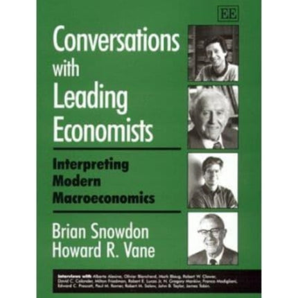 Conversations with Leading Economists: Interpreting Modern Macroeconomics