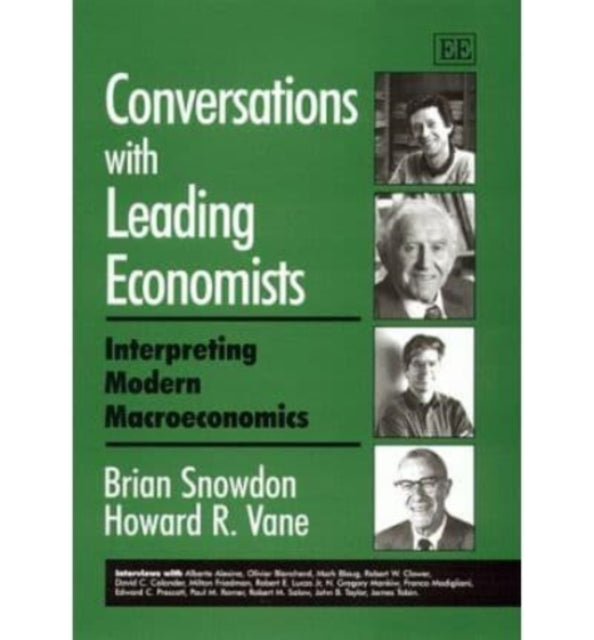 Conversations with Leading Economists: Interpreting Modern Macroeconomics