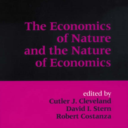 The Economics of Nature and the Nature of Economics